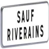 M9 700 C2 "SAUF RIVERAINS" BLA Taliaplast 525453