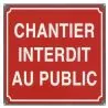 Panneau CHANTIER INTERDIT AU PUBLIC PL Taliaplast 527511