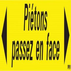 PANNEAU PIETONS PASSEZ EN FACE Taliaplast 620082