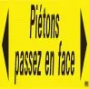 PANNEAU PIETONS PASSEZ EN FACE Taliaplast 620082