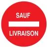 Panneau SENS INTERDIT SAUF LIVRAISON N Taliaplast 624263