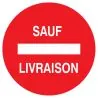 Panneau SENS INTERDIT SAUF LIVRAISON N Taliaplast 622263
