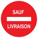 Panneau SENS INTERDIT SAUF LIVRAISON N Taliaplast 623263