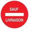 Panneau SENS INTERDIT SAUF LIVRAISON N Taliaplast 623263