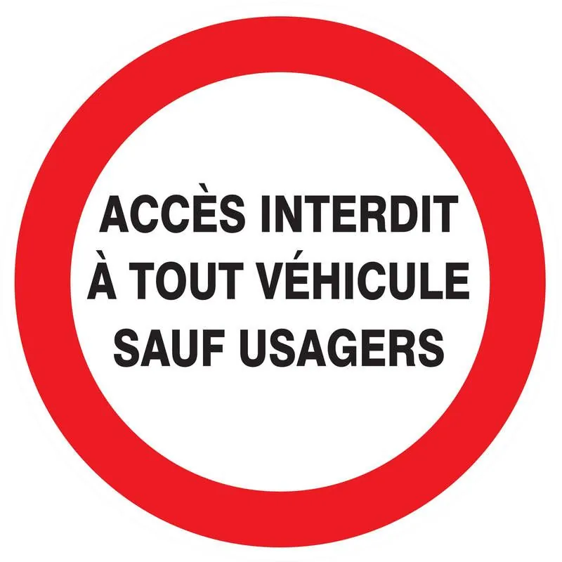 Panneau ACCES INTERDIT A TOUT VEHICULE Taliaplast 624239