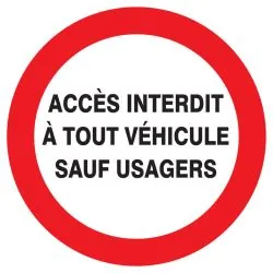 Panneau ACCES INTERDIT A TOUT VEHICULE Taliaplast 622235