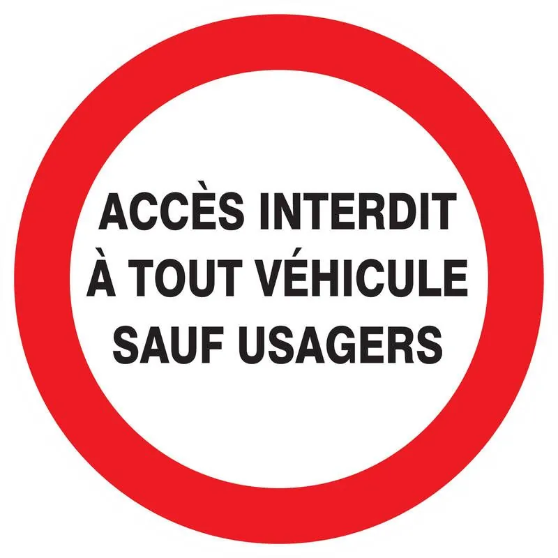 Panneau ACCES INTERDIT A TOUT VEHICULE Taliaplast 622235