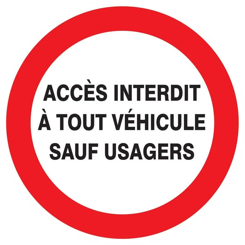 Panneau ACCES INTERDIT A TOUT VEHICULE Taliaplast 623236