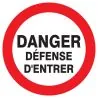 Panneau DANGER DEFENSE D'ENTRER NORMAS Taliaplast 627218