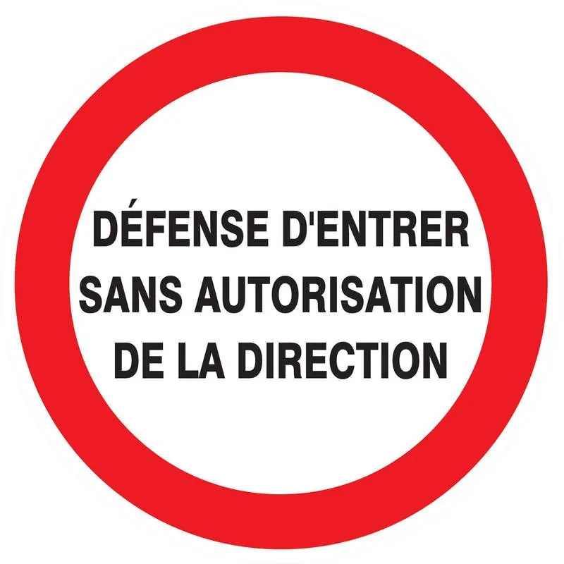 Panneau DEFENSE D'ENTRER SANS AUTORIS. Taliaplast 624227