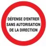 Panneau DEFENSE D'ENTRER SANS AUTORIS. Taliaplast 622223