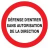 Panneau DEFENSE D'ENTRER SANS AUTORIS. Taliaplast 623224