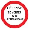 Panneau DEFENSE MONTER S/ ECHAFAUDAGE Taliaplast 623200