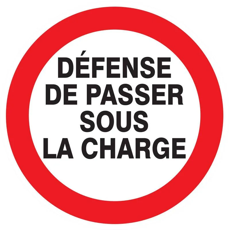Panneau DEFENSE DE PASSER SOUS CHARGE Taliaplast 624243