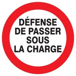 Panneau DEFENSE DE PASSER SOUS CHARGE Taliaplast 627244
