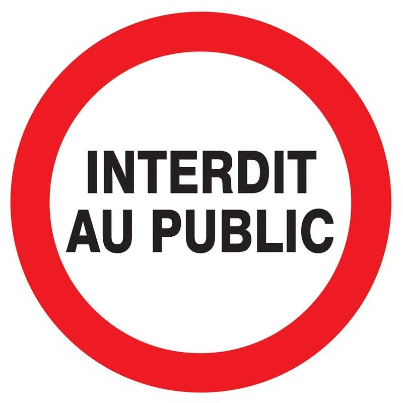 Panneau INTERDIT AU PUBLIC NORMASIGN D Taliaplast 624220