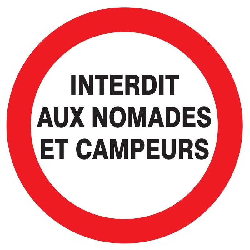 Panneau INTERDIT AUX NOMADES ET AUX CA Taliaplast 624229