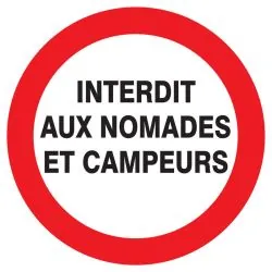 Panneau INTERDIT AUX NOMADES ET AUX CA Taliaplast 627230