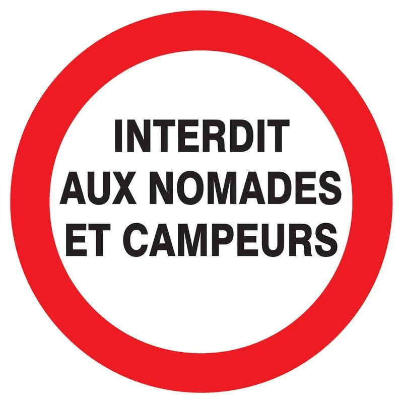 Panneau INTERDIT AUX NOMADES ET AUX CA Taliaplast 627230