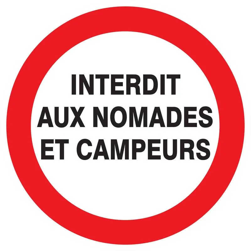 Panneau INTERDIT AUX NOMADES ET AUX CA Taliaplast 622225