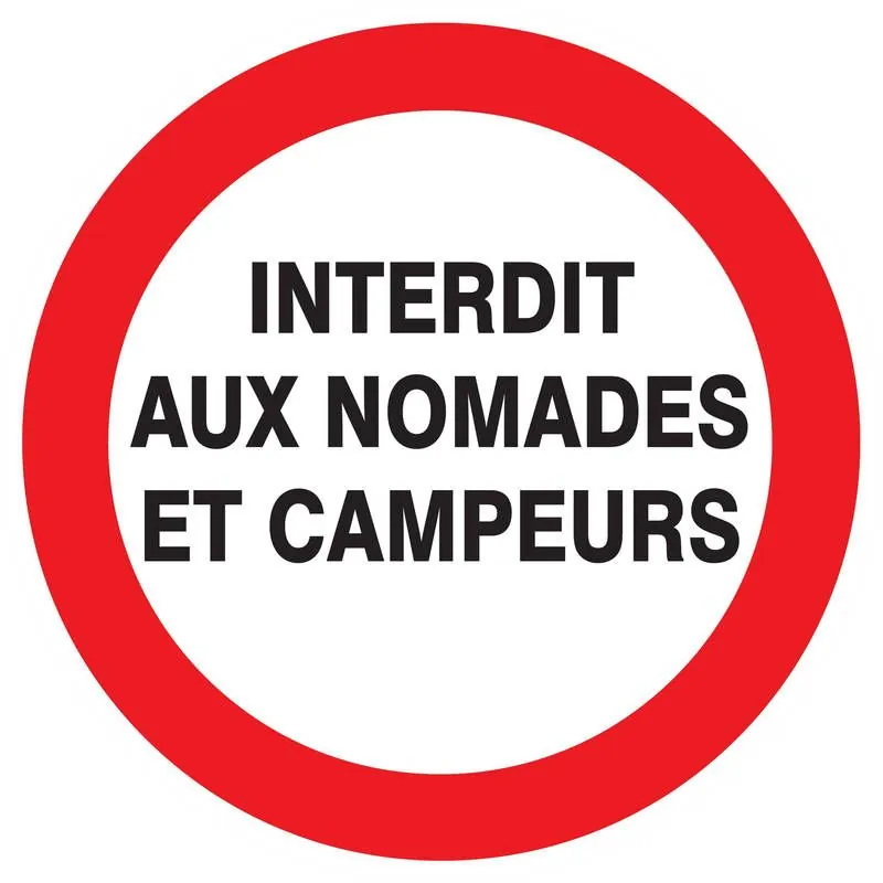 Panneau INTERDIT AUX NOMADES ET AUX CA Taliaplast 623226