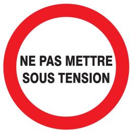 Panneau NE PAS METTRE SOUS TENSION NOR Taliaplast 624232