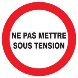 Panneau NE PAS METTRE SOUS TENSION NOR Taliaplast 627233