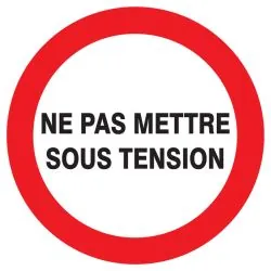 Panneau NE PAS METTRE SOUS TENSION NOR Taliaplast 627233