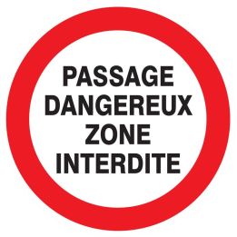 Panneau PASSAGE DANGEREUX ZONE INTERD. Taliaplast 624235