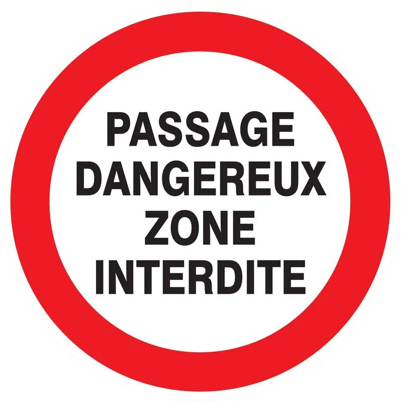 Panneau PASSAGE DANGEREUX ZONE INTERD. Taliaplast 624235