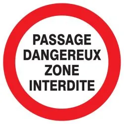 Panneau PASSAGE DANGEREUX ZONE INTERD. Taliaplast 627236