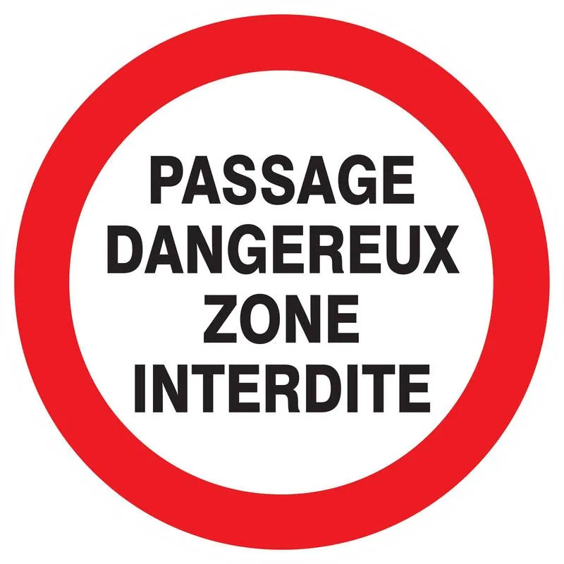 Panneau PASSAGE DANGEREUX ZONE INTERD. Taliaplast 622231