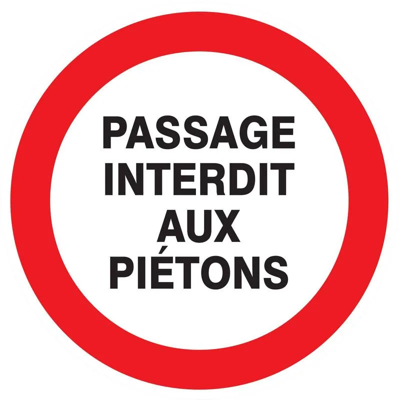 Panneau PASSAGE INTERDIT AUX PIETONS N Taliaplast 624222