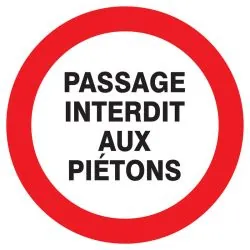 Panneau PASSAGE INTERDIT AUX PIETONS N Taliaplast 622201