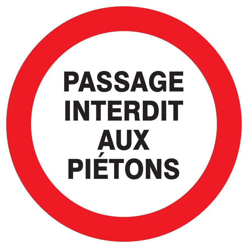 Panneau PASSAGE INTERDIT AUX PIETONS N Taliaplast 622201