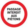 Panneau PASSAGE INTERDIT AUX PIETONS N Taliaplast 622201