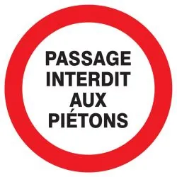 Panneau PASSAGE INTERDIT AUX PIETONS N Taliaplast 623219