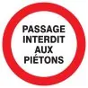 Panneau PASSAGE INTERDIT AUX PIETONS N Taliaplast 623219