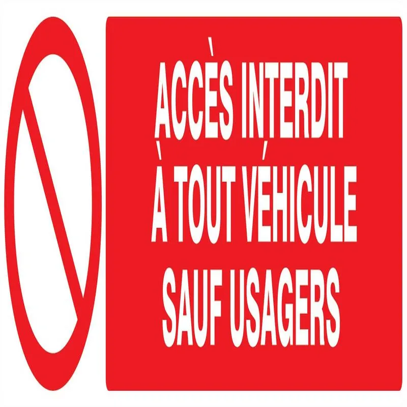 Panneau ACCES INTERDIT A TOUT VEHICULE Taliaplast 620217