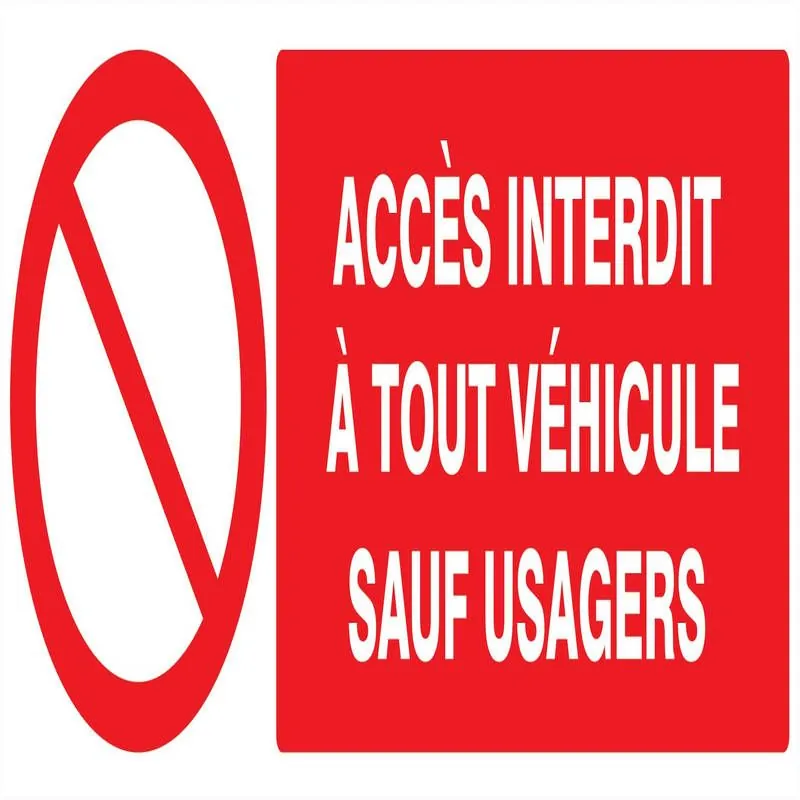 Panneau ACCES INTERDIT A TOUT VEHICULE Taliaplast 626217