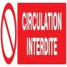 Panneau CIRCULATION INTERDITE 200X52 N Taliaplast 620220