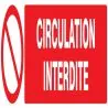Panneau CIRCULATION INTERDITE 330X75 N Taliaplast 625220
