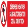 Panneau DEFENSE D'ENTRER SANS AUTORISA Taliaplast 620205