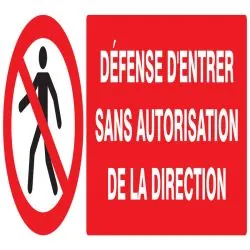 Panneau DEFENSE D'ENTRER SANS AUTORISA Taliaplast 626205