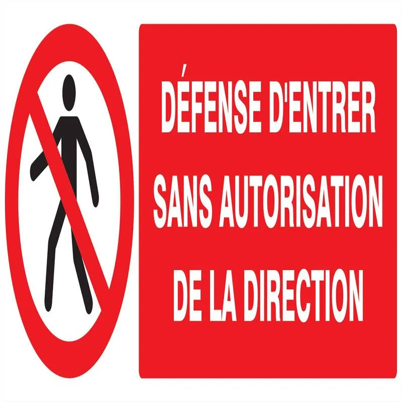Panneau DEFENSE D'ENTRER SANS AUTORISA Taliaplast 626205