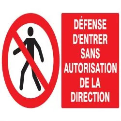 Panneau DEFENSE D'ENTRER SANS AUTORISA Taliaplast 621205