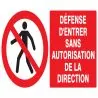 Panneau DEFENSE D'ENTRER SANS AUTORISA Taliaplast 621205