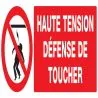Panneau HAUTE TENSION DEFENSE TOUCHER Taliaplast 626227