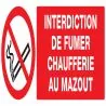 Panneau INTERDICTION DE FUMER CHAUFFER Taliaplast 626223