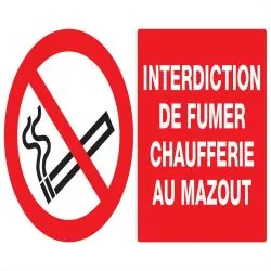 Panneau INTERDICTION DE FUMER CHAUFFER Taliaplast 621223